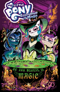 My Little Pony: Friendship Is Magic: Do You Believe in Magic