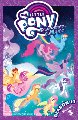 My Little Pony: Friendship Is Magic Season 10, Vol. 3 - Zahler, Thom, and Bronfman, Celeste