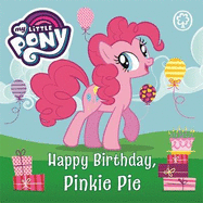 My Little Pony: Happy Birthday, Pinkie Pie: Book Book