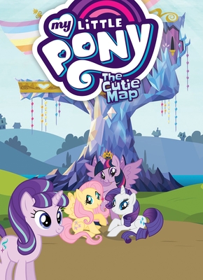 My Little Pony: The Cutie Map - Eisinger, Justin (Adapted by), and Sonneborn, Scott, and Larson, M a