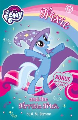 My Little Pony: Trixie and the Terrible Trick - Berrow, G.M., and My Little Pony