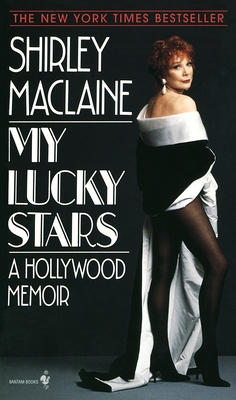 My Lucky Stars: A Hollywood Memoir - MacLaine, Shirley