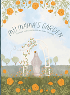 My Mama's Garden