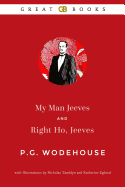 My Man Jeeves and Right Ho, Jeeves (Illustrated)