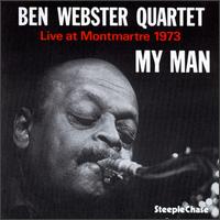 My Man: Live at Montmartre, 1973 - Ben Webster