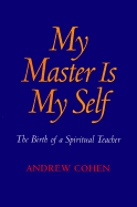 My Master is My Self