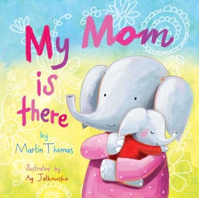 My Mom Is There - Thomas, Martin