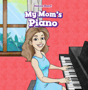 My Mom's Piano