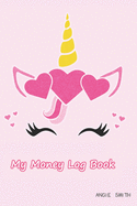 My Money Log Book: Unicorn cover Allowance log book for boy - helps your kids learn to manage their money and saving