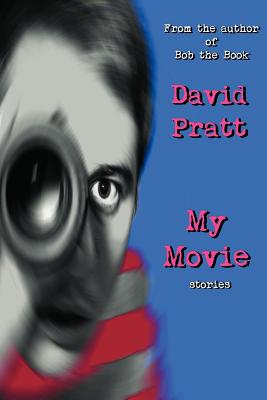 My Movie - Pratt, David