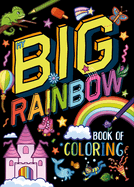 My My Big Rainbow Book of Coloring: With Over 90 Coloring Pages