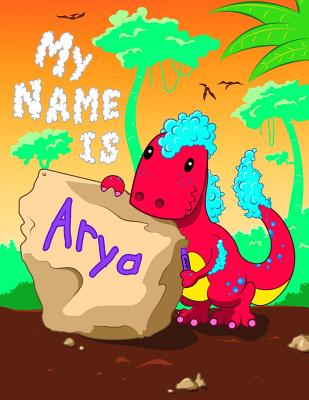 My Name is Arya: 2 Workbooks in 1! Personalized Primary Name and Letter Tracing Book for Kids Learning How to Write Their First Name and the Alphabet with Cute Dinosaur Theme, Handwriting Practice Paper Designed for Children in Pre-k and Kindergarten - Button, Big Red