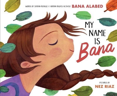My Name Is Bana - Alabed, Bana