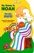 My Name Is Noah: Fun with Shapes - Holder, Greg