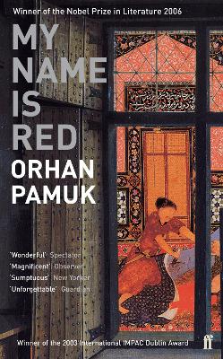 My Name Is Red - Pamuk, Orhan, and Goknar, Erdag M (Translated by)