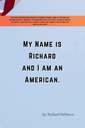 My Name is Richard: I am an American