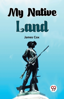 My Native Land - Cox, James