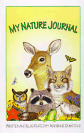 My Nature Journal: A Personal Nature Guide for Young People - Olmstead, Adrienne, and Olmstead, Donald