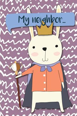 My Neighbor...: Adventures of a Rabbit King - A What Happens Next Comic Activity Book for Artists - Dojinshi, Bokkaku