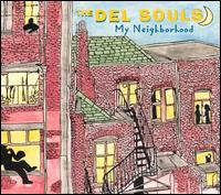 My Neighborhood - The Del Souls