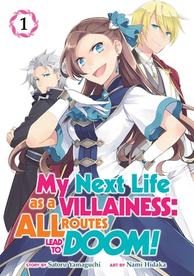 My Next Life as a Villainess: All Routes Lead to Doom! (Manga) Vol. 1 - Yamaguchi, Satoru