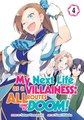 My Next Life as a Villainess: All Routes Lead to Doom! (Manga) Vol. 4 - Yamaguchi, Satoru