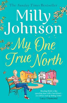 My One True North: the Top Five Sunday Times bestseller - discover the magic of Milly - Johnson, Milly