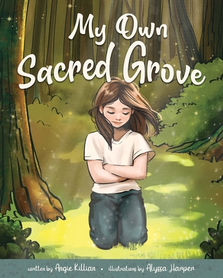 My Own Sacred Grove - Killian, Angie