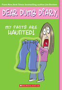 My Pants Are Haunted (Dear Dumb Diary #2): Volume 2