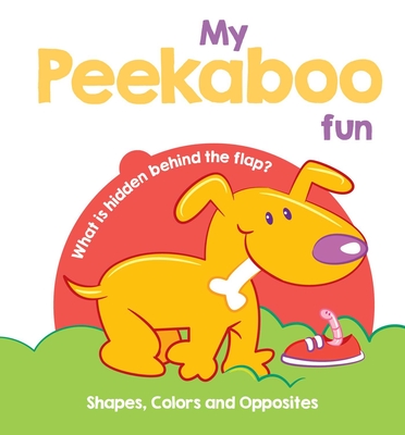 My Peekaboo Fun - Shapes, Colors & Opposites - Yoyo Books