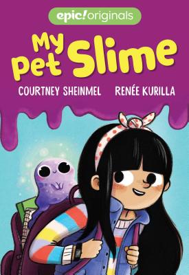 My Pet Slime: Volume 1 - Sheinmel, Courtney