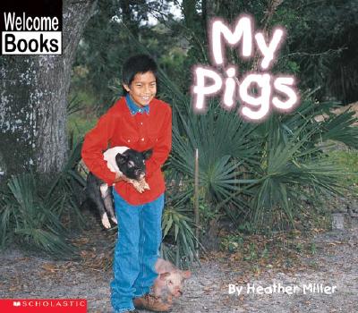 My Pigs - Miller, Heather