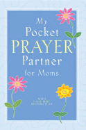 My Pocket Prayer Partner for Moms