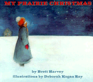 My Prairie Christmas - Harvey, Brett