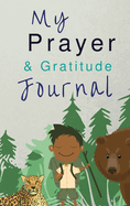 My Prayer and Gratitude Journal