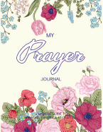 My Prayer Journal: Journal Bible Large Print with Bible Verse Coloring Pages