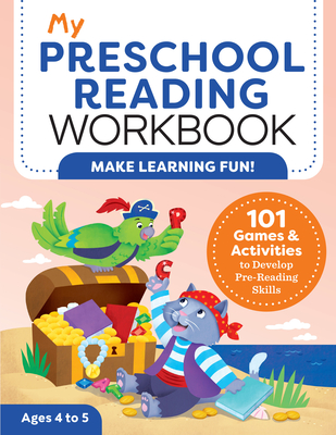 My Preschool Reading Workbook: 101 Games & Activities to Develop Pre-Reading Skills - Yannuzzi, Jayme
