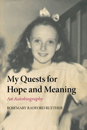 My Quests for Hope and Meaning