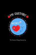 My Quotable Patients - The Funniest Things Patients Say: A Journal to collect Quotes, Memories, and Stories of your Patients, Gift for Nurses, RN's, LVN's, LPN's and Nursing Students Blue/Navy Cute Nurse.102 Story Paper Pages. 6 in x 9 in Cover.