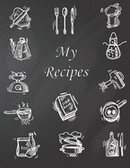 My Recipes: Personalized Empty Cookbook Gift Blank Recipe Journal Book Recipe Keepsake Our Family Recipes Journal Diary Food Cookbook Design Document