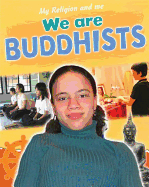 My Religion and Me: We Are Buddhists