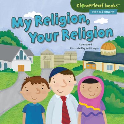 My Religion, Your Religion - Bullard, Lisa