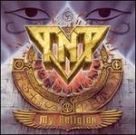 My Religion - TNT