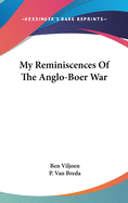 My Reminiscences Of The Anglo-Boer War