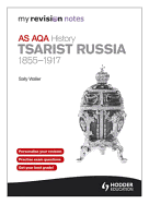 My Revision Notes: AQA AS History: Tsarist Russia 1855-1917