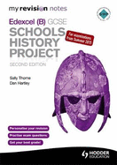 My Revision Notes Edexcel (B) GCSE Schools History Project