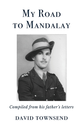 My Road To Mandalay - Townsend, David