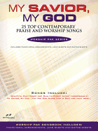 My Savior, My God: 25 Top Contemporary Praise and Worship Songs