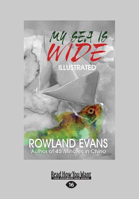 My Sea is Wide - Evans, Rowland