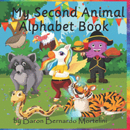 My Second Animal Alphabet Book